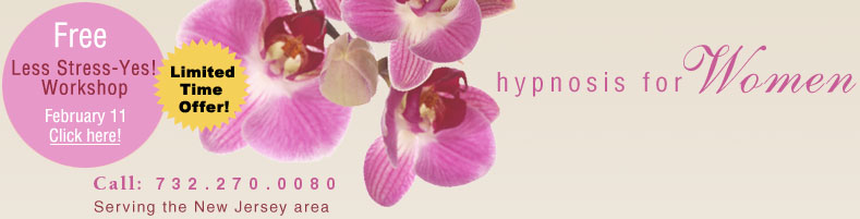 Hynosis for Women, providing hypnosis in New Jersey NJ